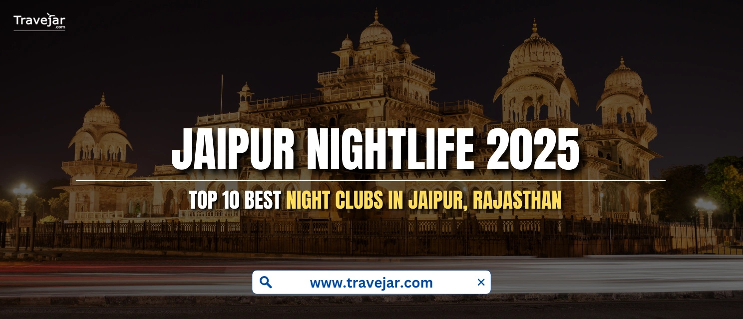 Jaipur Nightlife In 2025